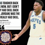 Anthony Edwards Atlet Muda Dengan Skill Lengkap, Cek Faktanya