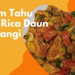 Tahu Ayam Rica-Rica Resep Menu Nusantara Menggugah Selera