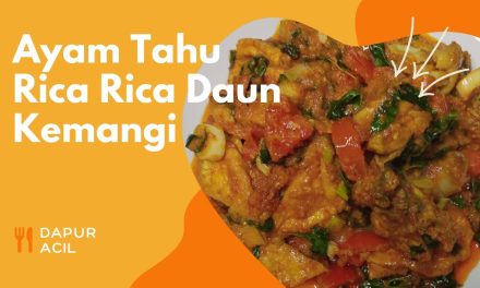 Tahu Ayam Rica-Rica Resep Menu Nusantara Menggugah Selera