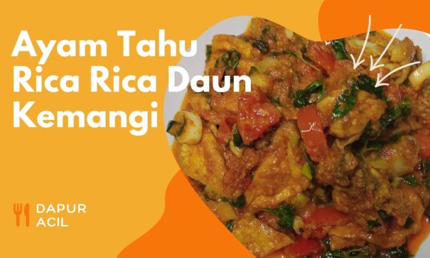 Tahu Ayam Rica-Rica Resep Menu Nusantara Menggugah Selera
