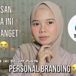 Media TikTok Sebuah Platform Digital Untuk Branding Dirimu Loh