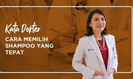 Tips Memilih Shampo Yang Cocok Dengan Kulit Kepala Anda