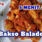 Kelezatan Bakso Sapi Balado: Hidangan Pedas Yang Bikin Nagih