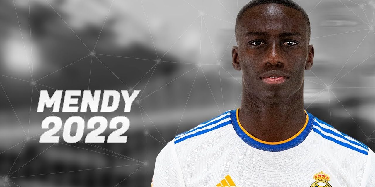 Ferland Mendy: Bek Kiri Modern Yang Menjadi Andalan Madrid!