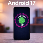 Android 17 Resmi Meluncur, Ini Dia 5 Fitur Barunya!